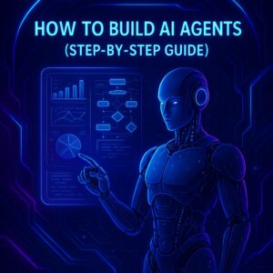 10 Free Lessons to How to Build AI Agents (Step-by-Step Guide)