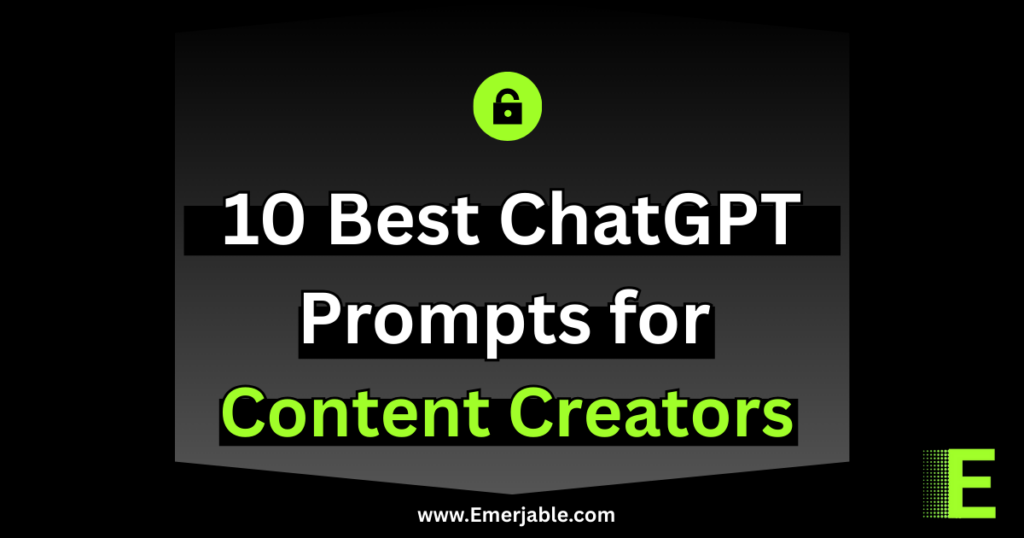 Best ChatGPT Prompts for Content creators