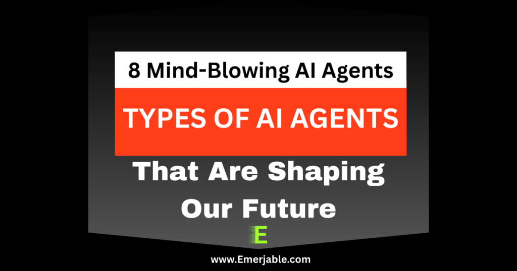 Types of AI Agents